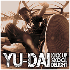 YU-DAI/KICK UP SKOOL DELIGHT